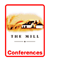 Conferences at the Mill